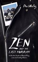 Zen and the Last Hurrah