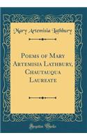 Poems of Mary Artemisia Lathbury, Chautauqua Laureate (Classic Reprint)