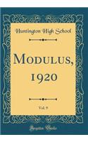 Modulus, 1920, Vol. 9 (Classic Reprint)