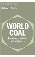 World Coal: Economics, Policies and Prospects