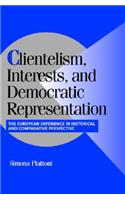 Clientelism, Interests, and Democratic Representation
