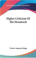 Higher Criticism Of The Hexateuch