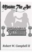 Master The Art of Personal Training