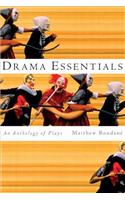Drama Essentials: An Anthology of Plays