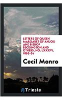 Letters of Queen Margaret of Anjou and Bishop Beckington and Others