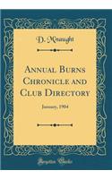 Annual Burns Chronicle and Club Directory: January, 1904 (Classic Reprint)