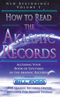 How to Read the Akashic Records Vol. 1 New Beginnings