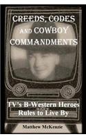 Creeds, Codes and Cowboy Commandments