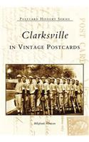 Clarksville in Vintage Postcards