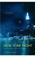 New York Night: The Mystique and Its History