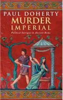 Murder Imperial (Ancient Rome Mysteries, Book 1)