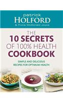10 Secrets of 100% Health Cookbook