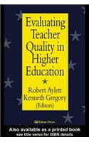 Evaluating Teacher Quality in Higher Education