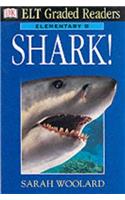 ELT Graded Readers:  Shark: (ELT Readers)