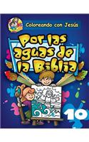 Por Las Aguas de La Biblia (God and Water in the Bible)