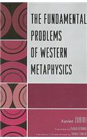 The Fundamental Problems of Western Metaphysics