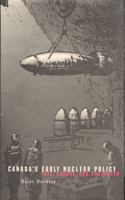Canada's Early Nuclear Policy