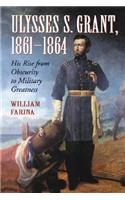 Ulysses S. Grant, 1861-1864