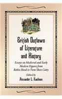 British Outlaws of Literature and History