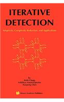 Iterative Detection: Adaptivity, Complexity Reduction, and Applications