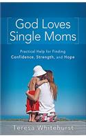 God Loves Single Moms