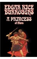 A Princess of Mars by Edgar Rice Burroughs, Science Fiction, Literary