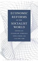 Economic Reforms in the Socialist World