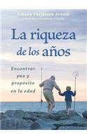 La Riqueza de Los Años