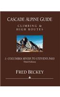 Cascade Alpine Guide: Columbia River to Stevens Pass