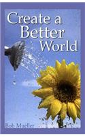 Create a Better World