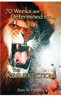 Seventy Weeks Are Determined...for the Resurrection