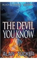 The Devil You Know: Black & White, Season One: Volume 1