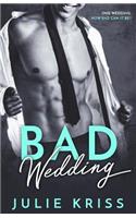 Bad Wedding