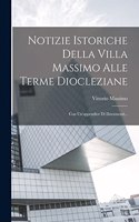 Notizie Istoriche Della Villa Massimo Alle Terme Diocleziane