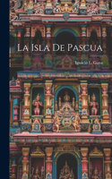 La Isla De Pascua