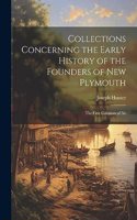 Collections Concerning the Early History of the Founders of New Plymouth