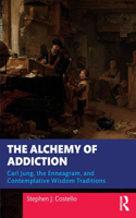 The Alchemy of Addiction