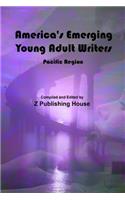 America's Emerging Young Adult Writers: Pacific Region