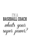 I'm A Baseball Coach What's Your Superpower