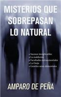 Misterios que sobrepasan lo natural
