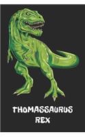 Thomassaurus Rex: Thomas T-Rex Dinosaurier Namen Notizbuch. Personalisiertes Jungen & Männer Namen Tyrannosaurus Rex Notizbuch blanko liniert leere Seiten. Coole Schu