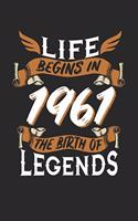 Life Begins in 1961 the Birth of Legends