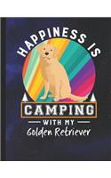 Happiness Is Camping With My Golden Retriever