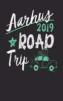 Aarhus Road Trip 2019: Aarhus Travel Journal- Aarhus Vacation Journal - 150 Pages 8x10 - Packing Check List - To Do Lists - Outfit Planner And Much More