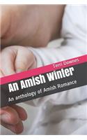 An Amish Winter: An anthology of Amish Romance