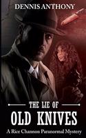 Lie of Old Knives