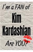 I'm a FAN of Kim Kardashian Are YOU? creative writing lined journal
