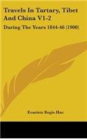 Travels In Tartary, Tibet And China V1-2