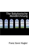 The Babylonische Monderchnung: (German)