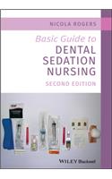 Basic Guide to Dental Sedation Nursing